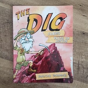 5/$15 The Dig: James Faith in Action Bible Study